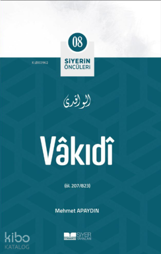 Vâkıî;Siyerin Öncüleri (08) | benlikitap.com