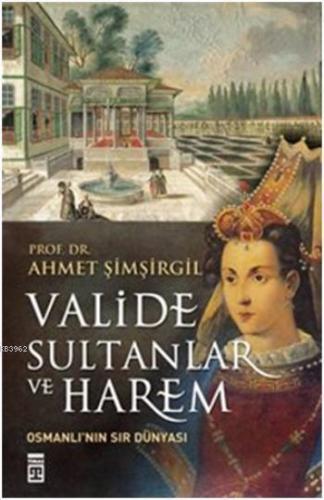 Valide Sultanlar ve Harem | benlikitap.com