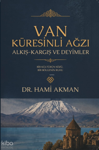 Van Küresinli Ağzı;Alkış - Kargış ve Deyimler