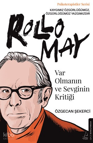 Var Olmanın ve Sevginin Kritiği;Rollo May