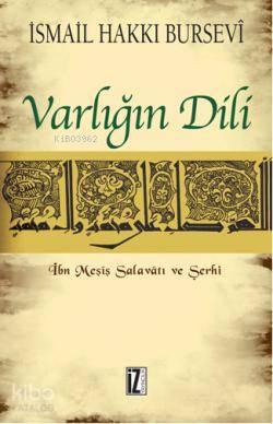 Varlığın Dili; İbn Meşiş Salavâtı ve Şerhi | benlikitap.com