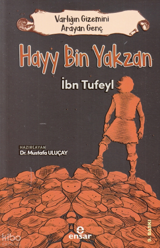 Varlığın Gizemini Arayan Genç - Hayy Bin Yakzan