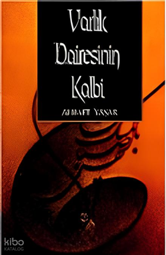 Varlık Dairesinin Kalbi