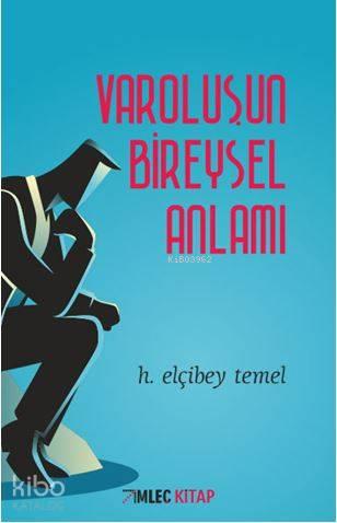 Varoluşun Bireysel Anlamı | benlikitap.com