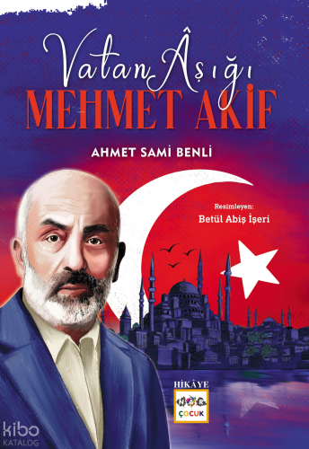 Vatan Aşığı Mehmet Akif