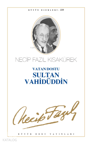 Vatan Dostu Sultan Vahidüddin