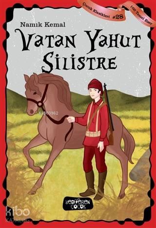 Vatan Yahut Silistre - Çocuk Klasikleri 28