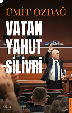 Vatan Yahut Silivri