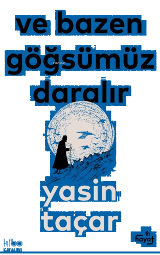 Ve Bazen Göğsümüz Daralır | benlikitap.com