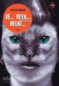 Ve... Veya... Belki... | benlikitap.com
