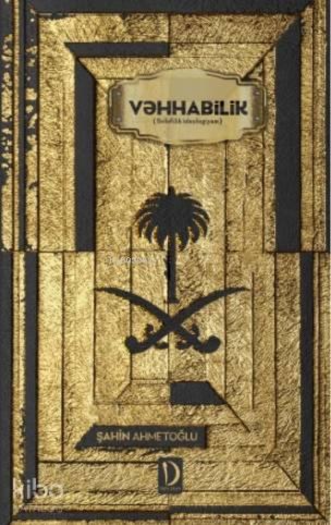 Vehhabilik (Azerbaycan Türkçesiyle); Selefilik ideolojisi | benlikitap