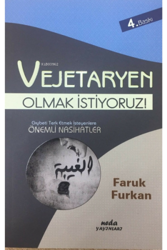 Vejetaryen Olmak İstiyoruz!;Gıybeti Terketmek İsteyenlere Önemli Nasih