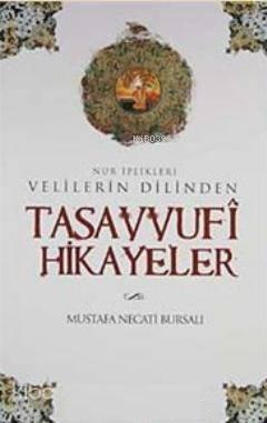 Velilerin Dilinden Tasavvufi Hikayeler | benlikitap.com
