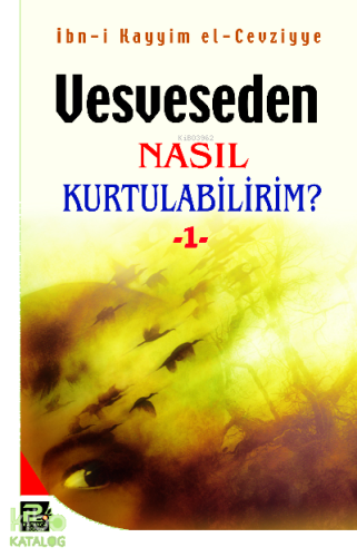 Vesveseden Nasıl Kurtulabilirim? 1