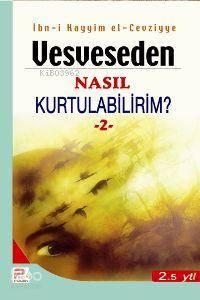 Vesveseden Nasıl Kurtulabilirim 2 | benlikitap.com