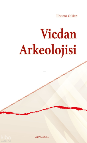 Vicdan Arkeolojisi | benlikitap.com