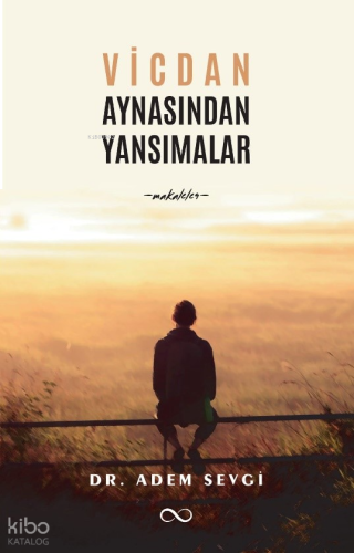 Vicdan Aynasından Yansımalar