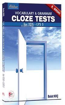 Vocabulary & Grammar Cloze Tests; for YDS - LYS 5 - KPSS