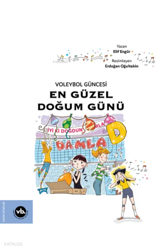 Voleybol Güncesi 2: En Güzel Doğum Günü
