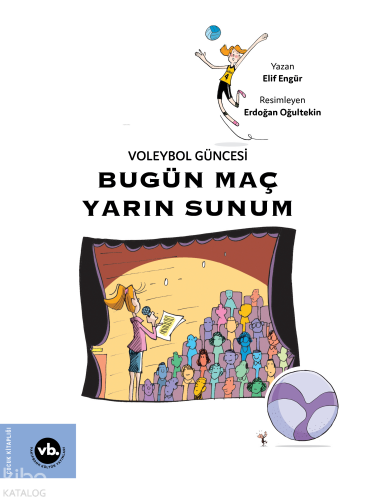 Voleybol Güncesi;Bugün Maç Yarın Sunum | benlikitap.com