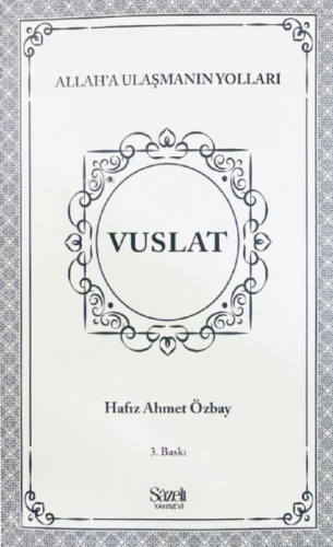 Vuslat - Allah'a Ulaşmanın Yolları | benlikitap.com