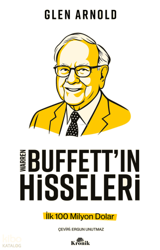 Warren Buffett'in Hisseleri;İlk 100 Milyon Dolar