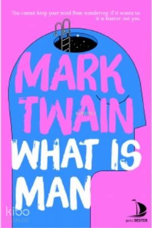 What is Man | benlikitap.com