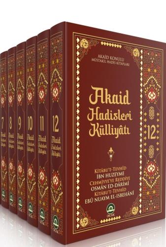 Akaid Hadisleri Küliyatı 7-8-9-10-11-12. Ciltler