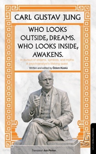 Who Looks Outside Dreams Who Looks Inside Awakens Carl Gustav Jung | b