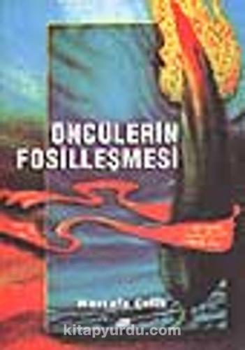 Öncülerin Fosilleşmesi | benlikitap.com