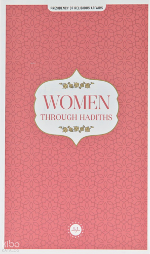 Women Through Hadiths (Hadislerle Kadın) | benlikitap.com