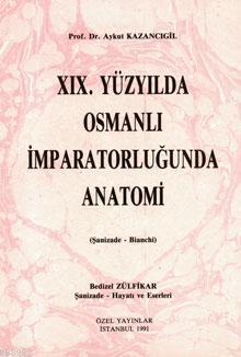 XIX. Yüzyılda Osmanlı İmparatorluğunda Anatomi | benlikitap.com