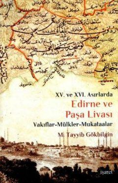 XV. ve XVI Asırlarda Edirne ve Paşa Livası | benlikitap.com