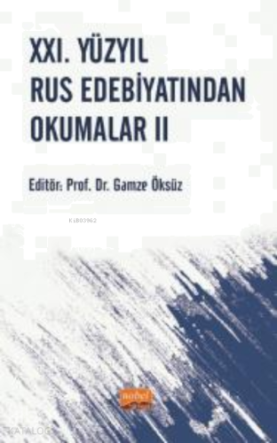 XXI. Yüzyıl Rus Edebiyatından Okumalar II