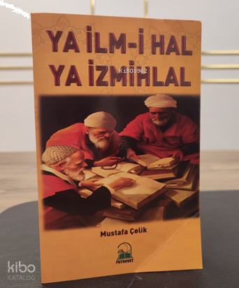 Ya İlm-i Hal Ya İzmihlal | benlikitap.com