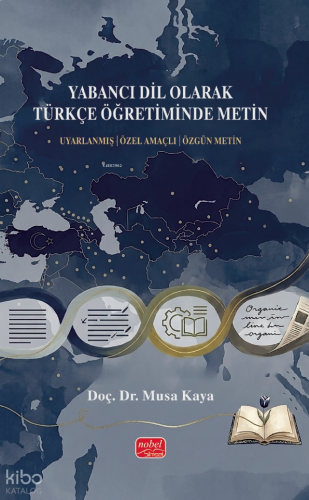 Yabancı Dil Olarak Türkçe Öğretiminde Metin; Uyarlanmış - Özel Amaçlı-