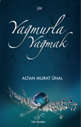 Yağmurla Yağmak | benlikitap.com