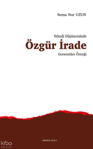 Yahudi Düşüncesinde Özgür İrade;Gersonides Örneği