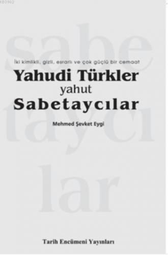 Yahudi Türkler Yahut Sabetaycılar | benlikitap.com