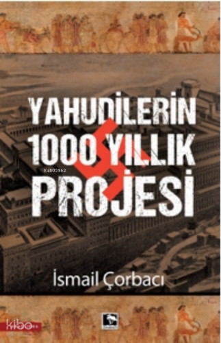 Yahudilerin 1000 Yıllıkı Projesi