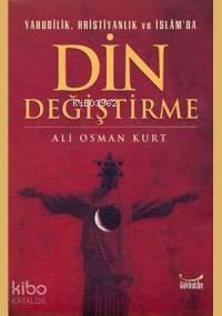 Yahudilik, Hristiyanlık ve İslam'da Din Değiştirme