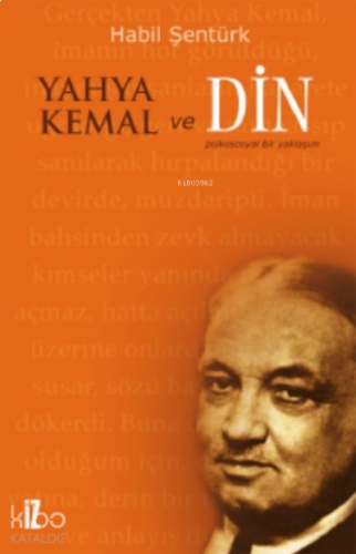 Yahya Kemal ve Din; Psikososyal Bir Yaklaşım