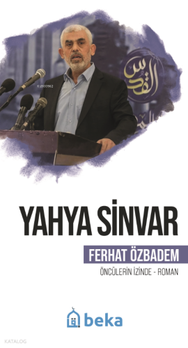 Yahya Sinvar;Öncülerin İzinde | benlikitap.com
