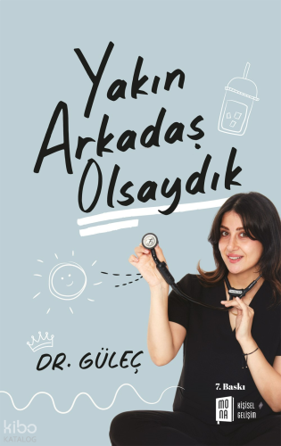 Yakın Arkadaş Olsaydık