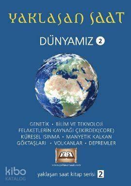 Yaklaşan Saat - Dünyamız 2 | benlikitap.com
