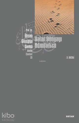 Yalan Dünyayı Adımlarken | benlikitap.com