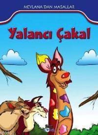 Yalancı Çakal; Mevlana'dan Masallar | benlikitap.com