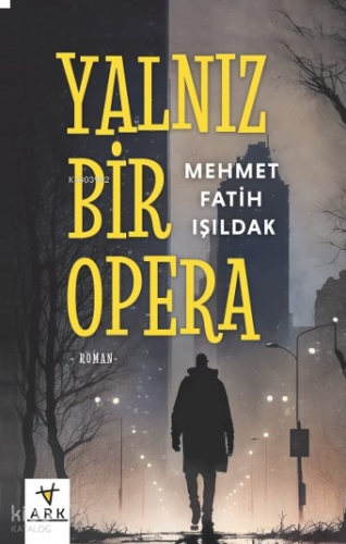 Yalnız Bir Opera | benlikitap.com