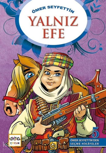 Yalnız Efe - Ömer Seyfettin'den Seçme Hikayeler 5