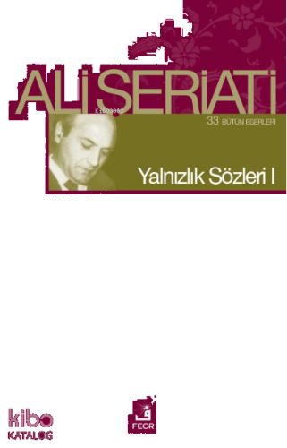Yalnızlık Sözleri I; Bütün Eserleri 33